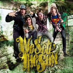 We Set The Sun : Where the Chaos Begins